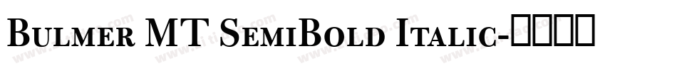Bulmer MT SemiBold Italic字体转换